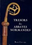 Trésors des abbayes normandes 