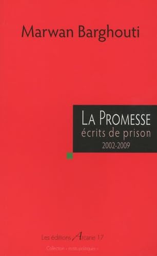 La promesse : Ecrits de prison 2002-2009 9782918721000