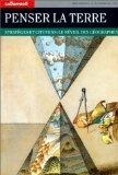 Penser La Terre. Strategies Et Citoyens : Le Reveil Des Geographes 9782862605159
