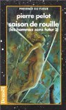 Les Hommes sans futur, tome 2 : Saison de rouille 9782207305966