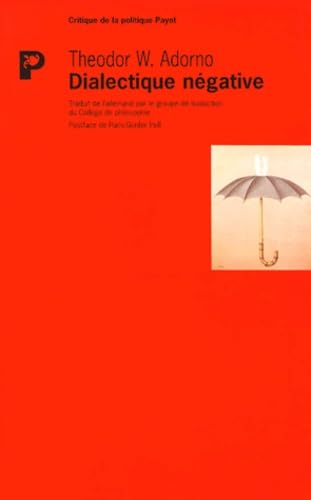 Dialectique négative : les vacances de la dialectique 9782228885058