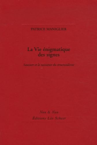 La Vie énigmatique des signes 9782756100340