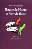 Rouge de Honte et Vert de Rage 9782211051958