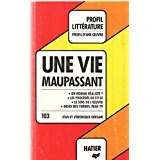 Profil d'Une Oeuvre: Maupassant: Une Vie 9782218076497