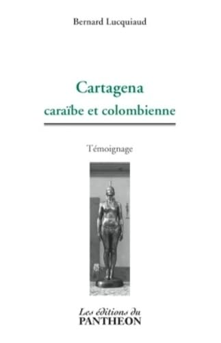 Cartagena: caraïbe et colombienne 9782754704243