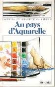 Au pays d'Aquarelle 9782070310531