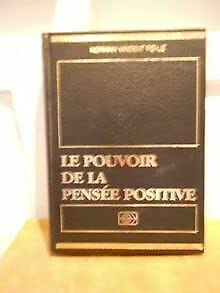 Le pouvoir de la pensée positive 9782877860437