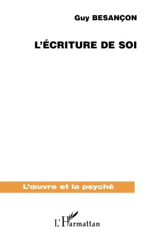 L'ECRITURE DE SOI 9782747531221