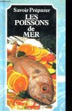 Savoir preparer le poissons de mer 9782867210396