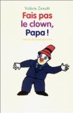 Fais Pas Le Clown, Papa ! 9782211059367