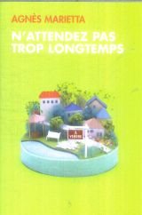 N'attendez pas trop longtemps 9782298000634