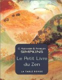 Le petit livre du zen: Un guide pour vivre instant par instant 9782710309260