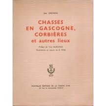 Chasses en Gascogne, Corbières et autres lieux. Préface de Tony BURNAND. Illustrations au crayon de B. RIAB. 