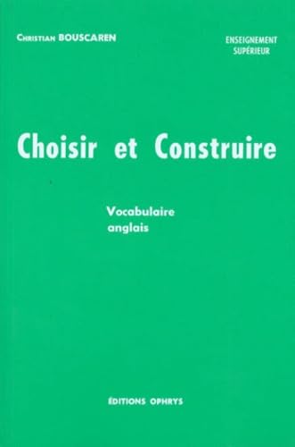 Anglais. Choisir et construire 9782708000315