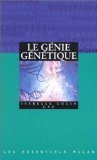 Le génie génétique 9782841139606