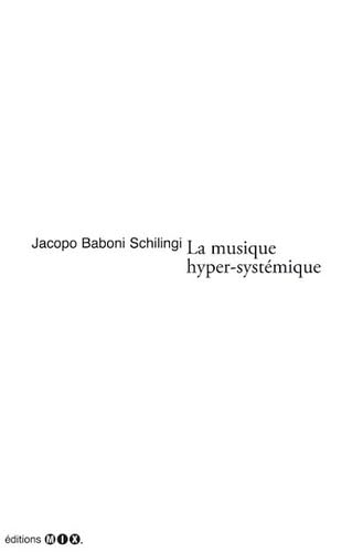 La musique hyper-systémique: Une réponse possible 9782914722650