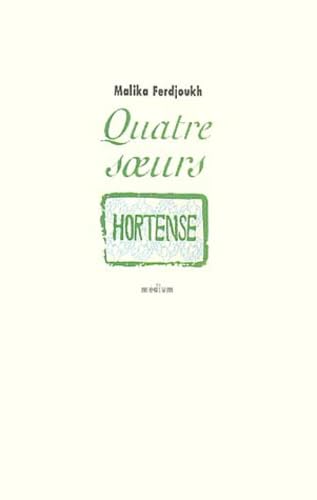 Quatre soeurs, tome 2 : Hortense 9782211069601