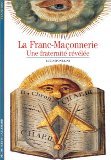 LA FRANC-MACONNERIE: UNE FRATERNITE REVELEE 9782070531363