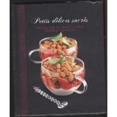 PETITS DELICES SUCRES - CHOCOLAT BISCUITS TARTES CRUMBLES VERRINES ET PANNA COTTA 9782298022377
