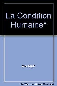 MALRAUX/ULB CONDIT.HUMA. (Ancienne Edition) 9782040161088