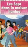 Les sept dans la maison hantee 9782010147098