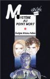 Mystère au point mort 9782700225846