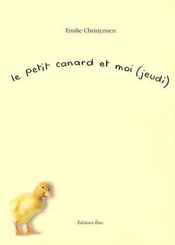 Le petit canard et moi (jeudi) 9782844070753