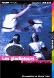 Les gladiateurs 9782070519149
