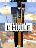 La Peinture à l'huile 9782356879981