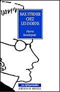 Max Stirner chez les Indiens 9782268016504