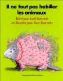 Il ne faut pas habiller les animaux 9782211065726