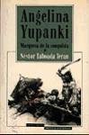 Angelina Yupanki : Marquesa De La Conquista 9788445500460