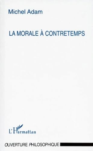 La morale à contretemps 9782738465900