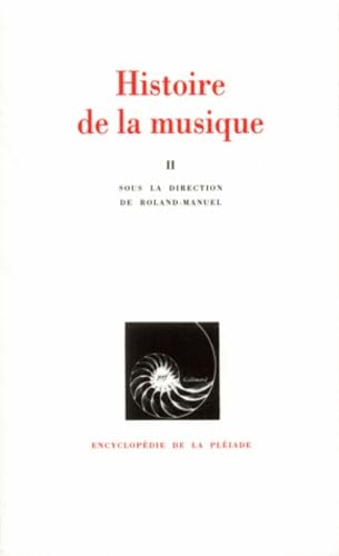 Histoire de la musique, tome 2 : Du XVIIIe siècle à nos jours 9782070104048