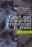 Ceux qui M Aiment Prendront le Train 9782866422158