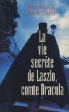 La vie secrète de Laszlo, comte Dracula 9782258039216