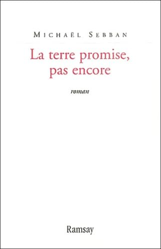 La Terre Promise, Pas Encore... 9782841146161