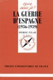 La Guerre d'Espagne 1936-1939 9782130430162