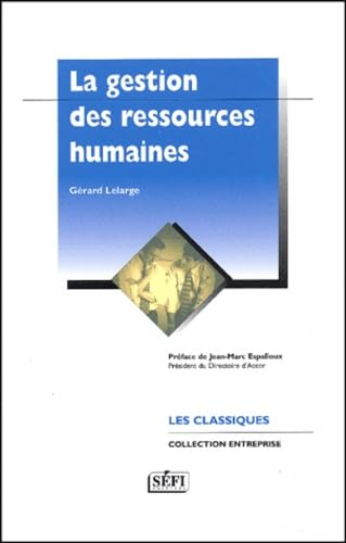 Gestion des ressources humaines: Nouveaux enjeux, nouveaux outils 9782895090465