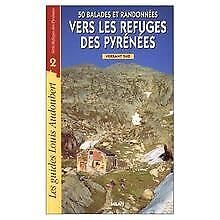 50 balades et randonnées vers les refuges des Pyrénées: Versant sud 9782841131655