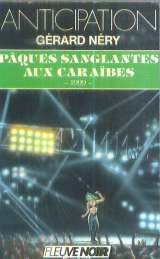 Pâques sanglantes aux Caraïbes - 1999 - 2 9782265040700