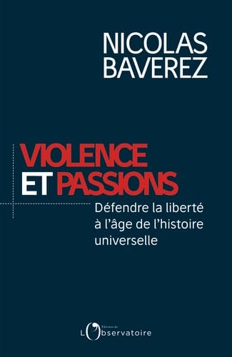 Violence et passions : Défendre la liberté à l'âge de l'histoire universelle 9791032903186