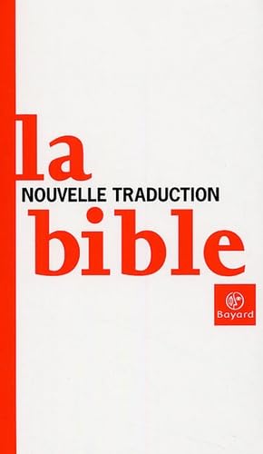 La Bible: Nouvelle traduction 9782227474888