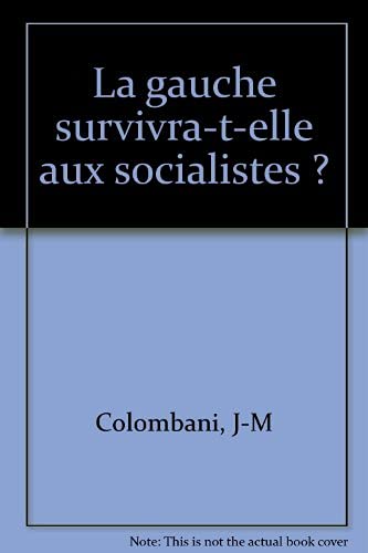 La gauche survivra-t-elle aux socialistes ? 9782253136743