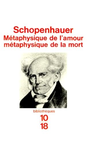 Métaphysique de l'amour, métaphysique de la mort 9782264024787