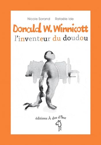 Donald W. Winnicott, l'inventeur du doudou 9782953433975