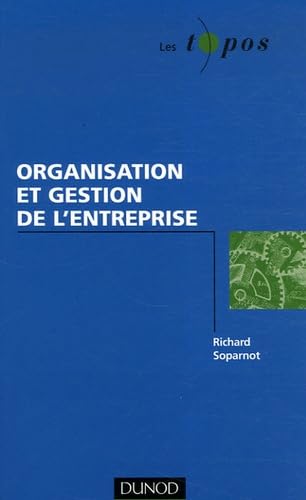 Organisation et gestion de l'entreprise 9782100495696