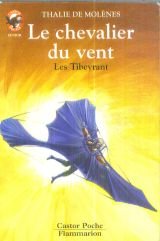 Les Tibeyrant : Le Chevalier du vent 9782081641082
