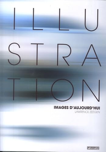 Illustration, images d'aujourd'hui 9782350170510