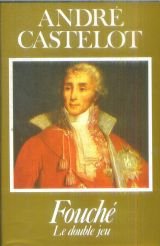 Fouché. Le double jeu 9782724263305